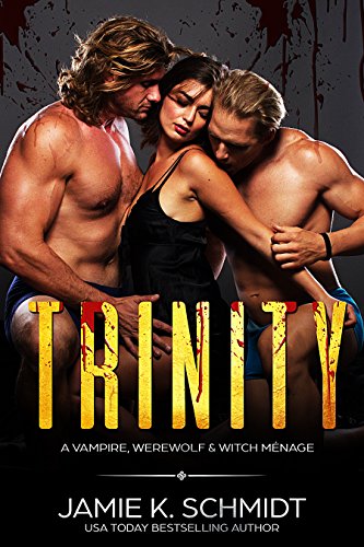 Trinity: A vampire, werewolf & witch mÃ©nage