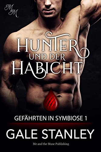 Hunter und der Habicht (GefÃ¤hrten in Symbiose 1) (German Edition)