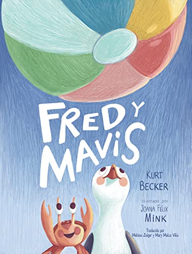 Fred y Mavis: Un libro ilustrado para niÃ±os sobre cÃ³mo hacer amigos, mantener lÃ­mites y trabajar juntos. Edades 4-9 (Spanish Edition)