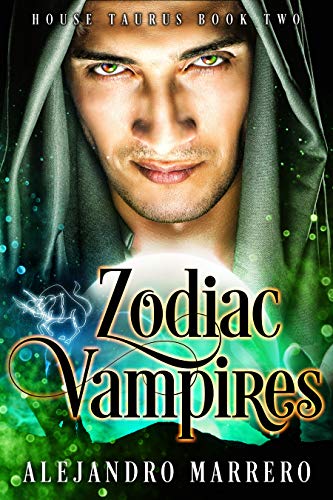 Zodiac Vampires : House Taurus