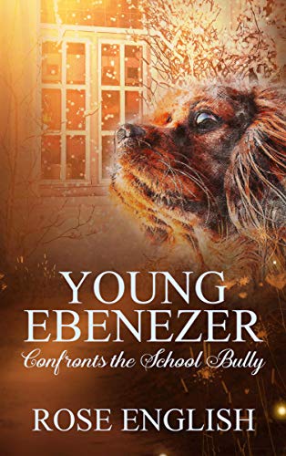 Young Ebenezer: Confronts the School Bully