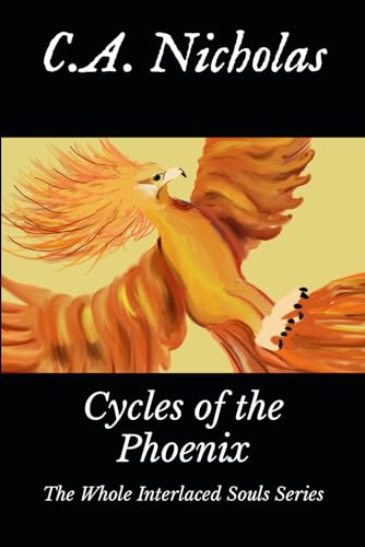 Cycles of the Phoenix: The Whole Interlaced Souls Series (Cycles of the Phoenix Saga)