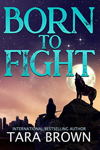 Born to Fight: The Born Series 2