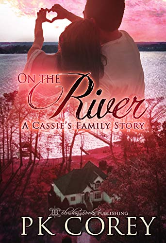 On the River: A Cassie's Family Story