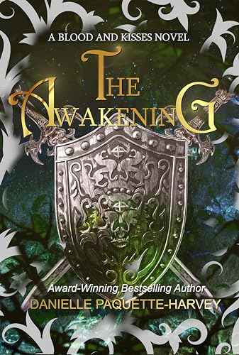 The Awakening: A Dark Romantasy (Blood and Kisses Book 2)