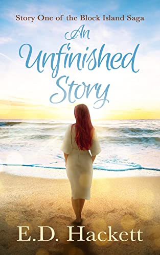 An Unfinished Story: Story One of the Block Island Saga
