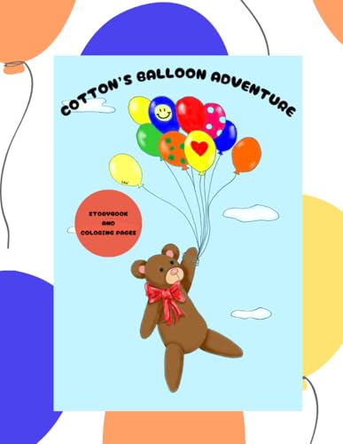 Cotton's Balloon Adventure: Storybook and Coloring Pages