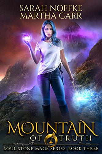 Mountain of Truth: The Revelations of Oriceran (Soul Stone Mage Book 3)