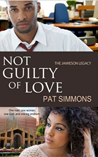 Not Guilty of Love (The Jamieson Legacy Book 2)