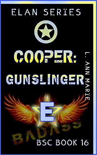 Cooper: Gunslinger (Badass Security Council (BSC) Book 16)