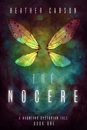 The Nocere: A Haunting Dystopian Tale Book 1
