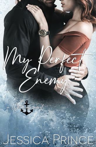 My Perfect Enemy: A Small-Town Single Dad Romance (Whitecap)