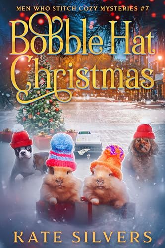 Bobble Hat Christmas (Men Who Stitch Mysteries Book 7)