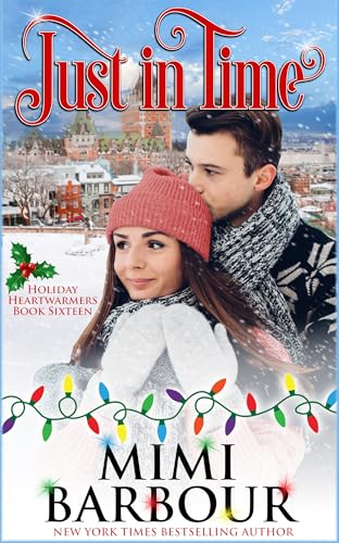 Just in Time (Holiday Heartwarmers Book 16)