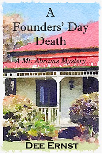 A Founders' Day Death (The Mt. Abrams Mysteries Book 2)