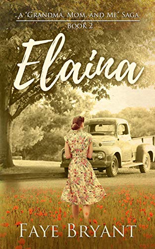 Elaina (The Grandma, Mom, and Me Saga Book 2)