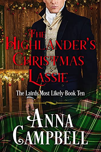 The Highlander's Christmas Lassie: The Lairds Most Likely Book 10