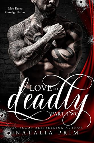 Love So Deadly: Part Two (Mob Rules Book 2)