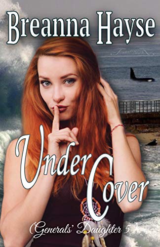Under Cover (Generals' Daughter Book 5)