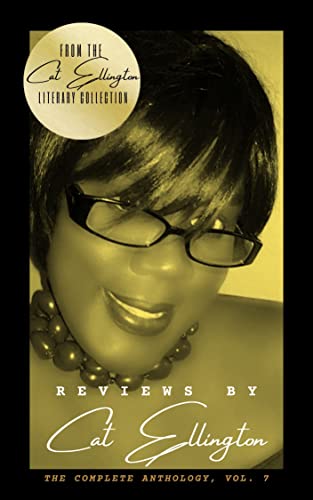 Reviews by Cat Ellington: The Complete Anthology, Vol. 7