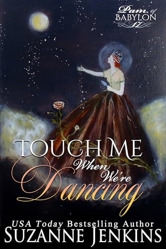 Touch Me When We're Dancing: Pam of Babylon #17