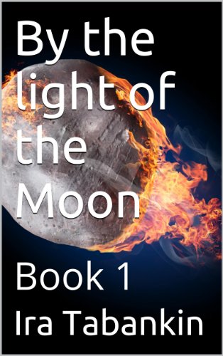 By the light of the Moon: Book 1
