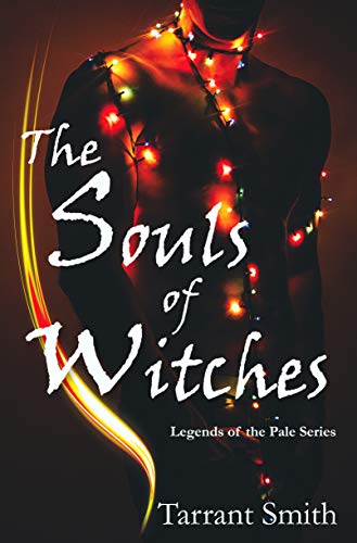 The Souls of Witches (Legends of the Pale)