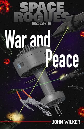 Space Rogues 6: War and Peace