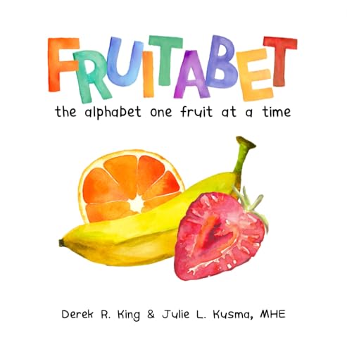 Fruitabet: the alphabet one fruit at a time