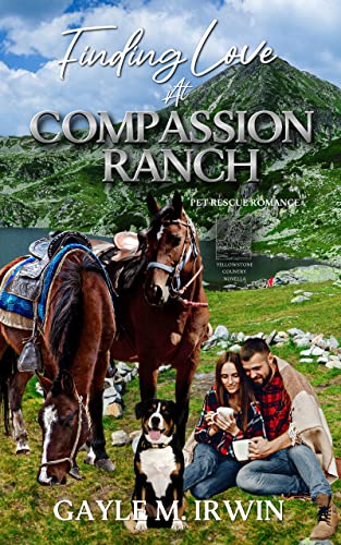 Finding Love at Compassion Ranch: A Pet Rescue Romance Novella