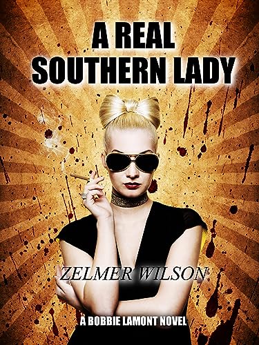 A Real Southern Lady: Bobbie Lamont #3 (The Bobbie Lamont series Book 2)