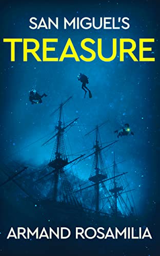 San Miguelâ€™s Treasure: Armand Rosamilia