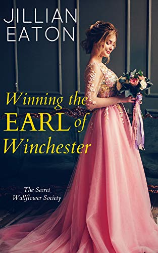 Winning the Earl of Winchester (Secret Wallflower Society Book 1)