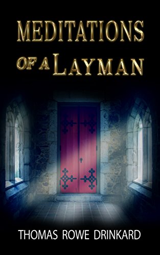 Meditations Of A Layman