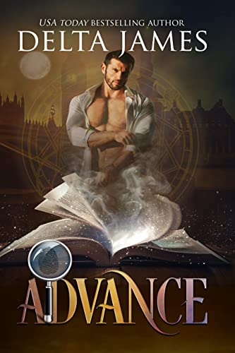 Advance: A Supernatural Mystery and Romance (Masters of the Savoy Book 1)