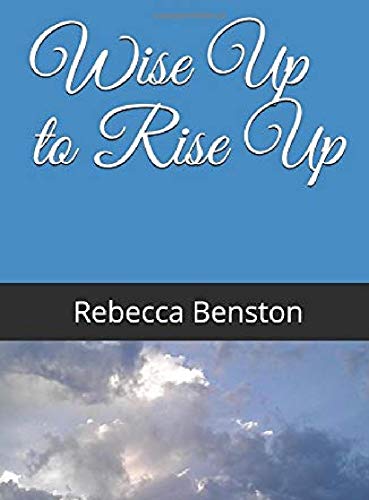 Wise Up to Rise Up