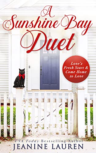 A Sunshine Bay Duet : Love's Fresh Start and Come Home to Love
