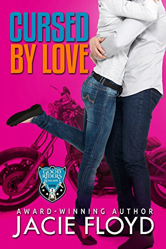 Cursed by Love (A Good Riders Romance Book 2)