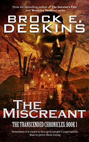 The Miscreant (The Transcended Chronicles Book 1)