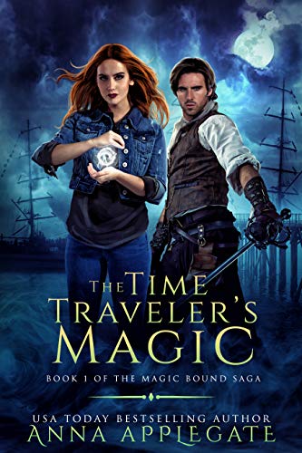The Time Traveler's Magic (Book 1 of the Magic Bound Saga)