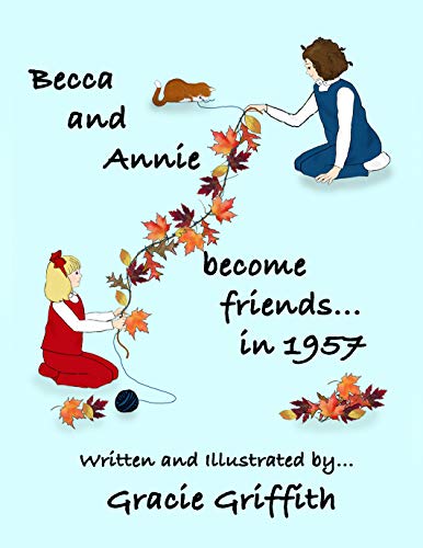 Becca and Annie: Become friends... in 1957