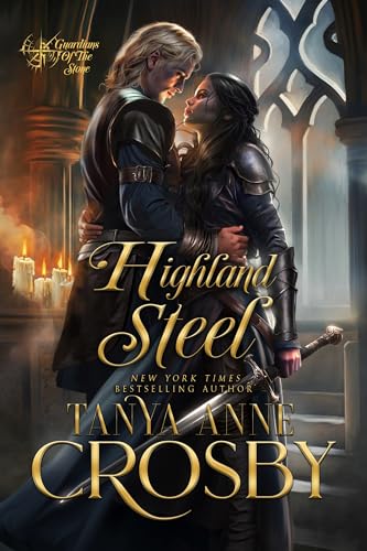 Highland Steel (Guardians of the Stone Book 3)