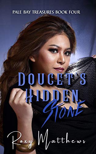 Doucet's Hidden Stone (Pale Bay Treasures Book 3)