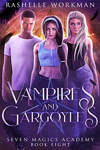 Vampires & Gargoyles: Jasmine's Vampire Fairy Tale (Seven Magics Academy Book 8)
