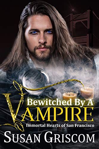 Bewitched by a Vampire (Immortal Hearts of San Francisco Book 6)