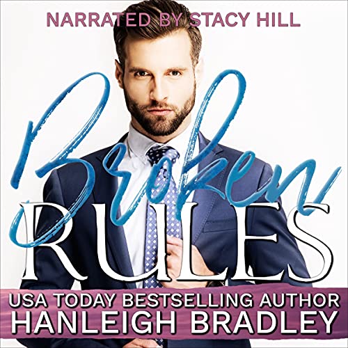 Broken Rules: Hanleigh's London: The Rules Series, Book 1