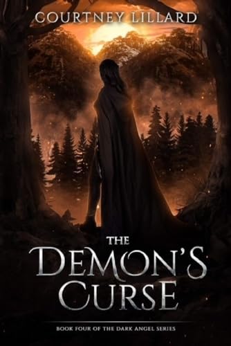 The Demon's Curse: Book Four of The Dark Angel series