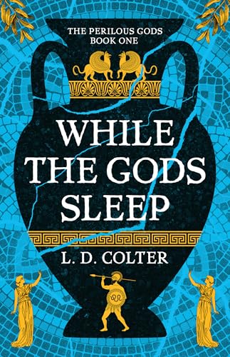 While the Gods Sleep (The Perilous Gods Book 1)
