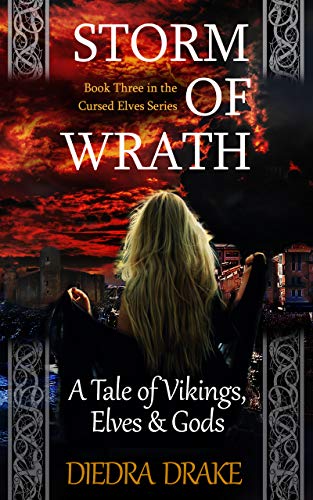 Storm of Wrath: A Tale of Vikings, Elves and Gods (The Cursed Elves Book 3)