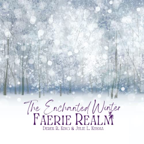 The Enchanted Winter Faerie Realm (Enchanted Realms)